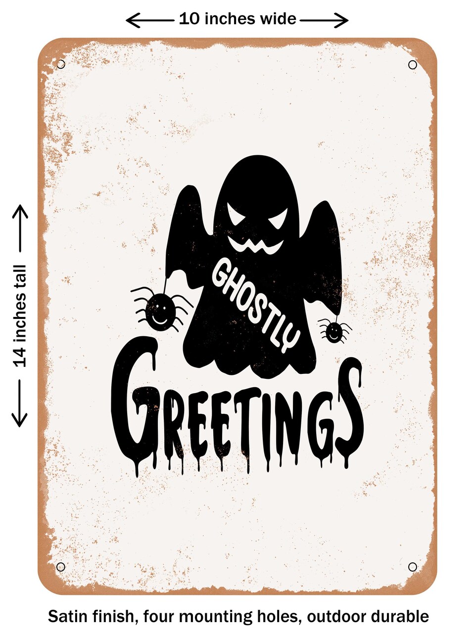DECORATIVE METAL SIGN - Ghostly Greetings - Vintage Rusty Look